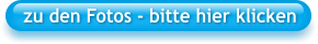 zu den Fotos - bitte hier klicken